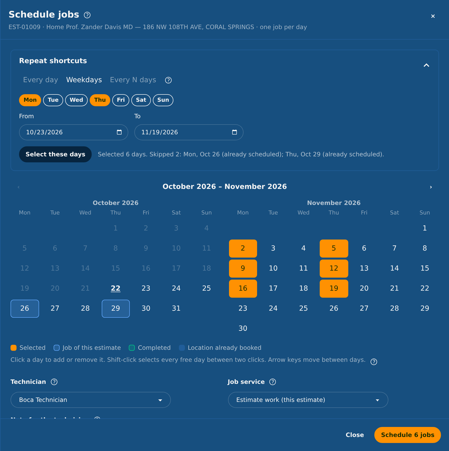 Choosing the days of the jobs: two jobs already booked, and new days selected with the Weekdays shortcut Choosing the days of the jobs: two jobs already booked, and new days selected with the Weekdays shortcut
